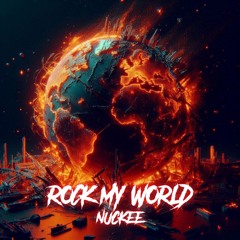 Nuckee - Rock My World