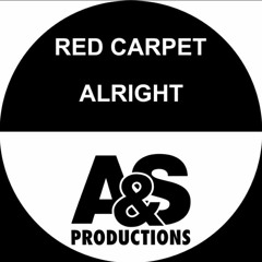 Red Carpet - Alright (Jason Case 2021 Remix)