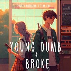 Young Dumb & Broke - Khalid (Cover By Pouria Motabean & Tina Amy)