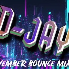 D-JAY BOUNCE MIX NOV2024