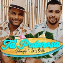 Parangolé feat. Jerry Smith - Tá Poderosa