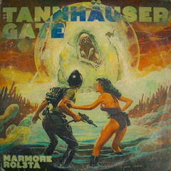 Tannhäuser Gate [part. R0L3TA]