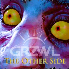GRZWL - The Other Side