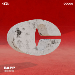 BAPP - Choking
