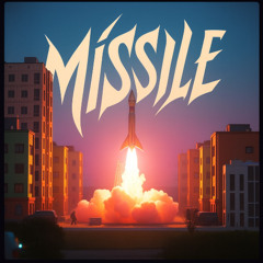 Missile [Prod. PMO Music]