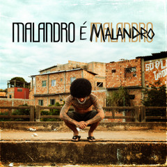 Malandro É Malandro