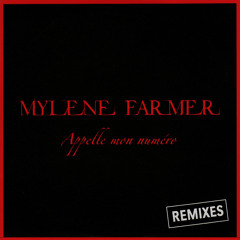 Mylene Farmer Appelle mon numero Manhattan Clique Club Edit