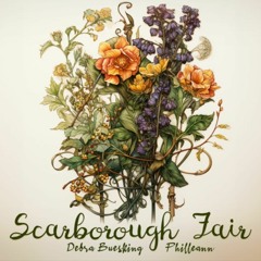 Scarborough Fair (Philleann and Debra Buesking)