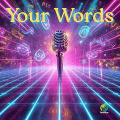 Your Words