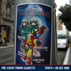 Science Fiction 1998 - Perth AU - Space DJz - Oliver Lieb - Derrick Cater