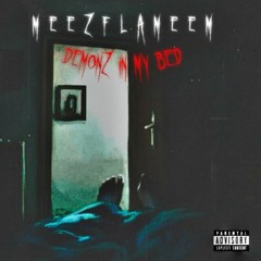 Meezflameem - Demonz In My Bed