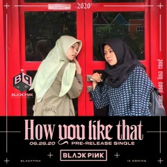 HOW YOU LIKE THAT by Sheppy & Alma