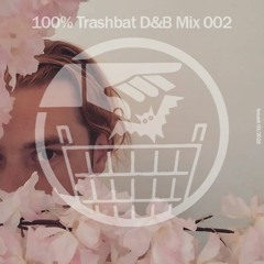 100% Trashbat D&B Mix 2022 - Vol.2