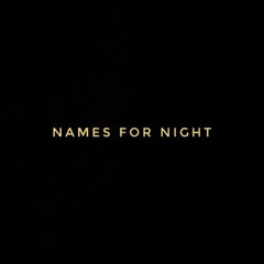 NAMES FOR NIGHT