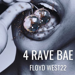 4EVER RAVE BAE (Radio Edit)