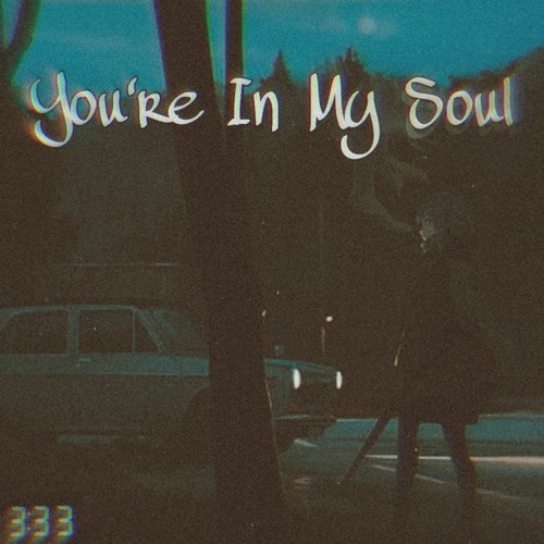 You're In My Soul (w/ Crizzy White & lil XipZ)(ft.teddyboi)[Prod.lil XipZ]