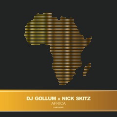 DJ Gollum X Nick Skitz - Africa (Radio Edit)
