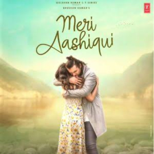 Meri_Aashiqui_Song__Rochak_Kohli_Feat._Jubin_Nautiyal__Ihana_Dhillon,Altamash_Faraz_Bhushan_Kumar