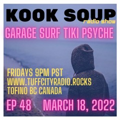 KOOK SOUP EP 48 - March 18, 2022