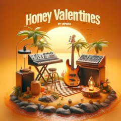 Honey Valentine’s By Yapman ( Zouk & Gouyad)