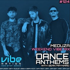 Dance Anthems #124 - [MEDUZA Guest Mix] - 20th August 2022