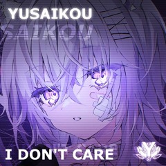 I Don't Care