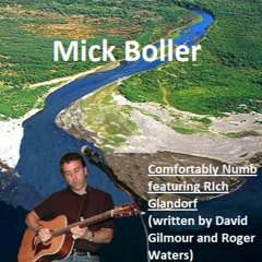 Comfortably Numb featuring RIch Glandorf (written by David Gilmour and Roger Waters)