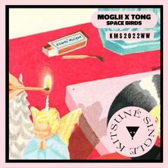 Moglii x TONG - Space Birds | Kitsuné Musique