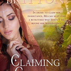 [DOWNLOAD] PDF 📭 Claiming Canaan: Milcah's Journey (Tribes of Israel Book 6) by  Bar