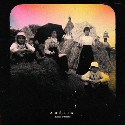 Adélia (ft. Haēma)