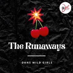 The Runaways - WILD GIRLS - 27 MARS 2023