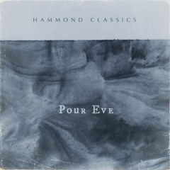 Hammond Classics - Pour Eve
