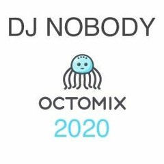 DJ NOBODY present OCTOMIX 2020