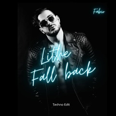Lithe - Fall Back (Fabio Techno Edit)