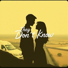 They Don't Know