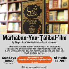 L9 - Marḥaban－Yā－Ṭālibal－‘ilm - Abū Mu’ādh Taqweem