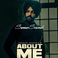 About Me (Remix) | Jordan Sandhu  | SamarSounds