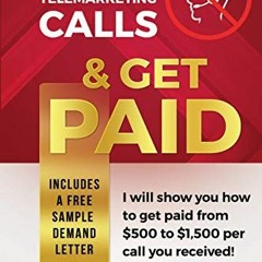 GET EBOOK 📕 Stop Telemarketing Calls & Get Paid (First Edition) by  Tommy Tompkins [