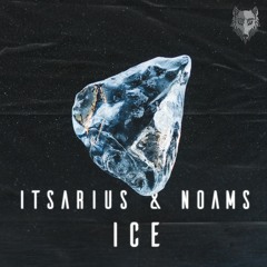 ItsArius & Noams - Ice [Monsterwolf Free Release]