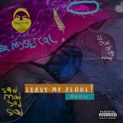 3Rizy M - Leave Me Alone (Remix)
