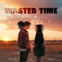 Roberto Rios, RobxDan - Wasted Time