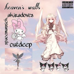 heavens walls w/akiradoves & cutdeep [+johnnyfriend]