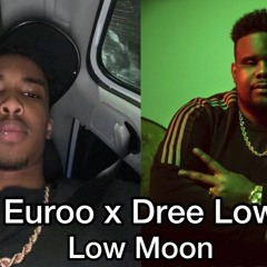 Euroo X Dree Low  Low Moon Oslppt 2024