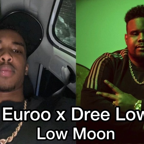 Euroo X Dree Low  Low Moon Oslppt 2024