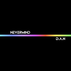 NEVERMIND