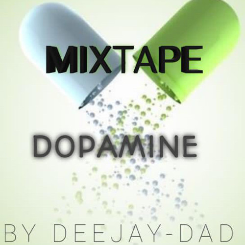 MIXTAPE DOPAMINE BY DEEJAY-DAD 2k23.m4a