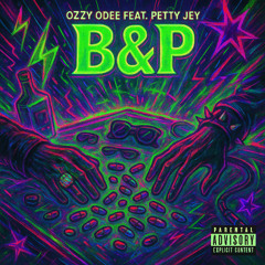 B&P (feat. Petty Jey)