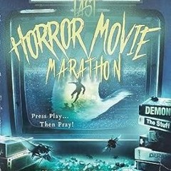 FREE [EPUB & PDF] Joey Leonard's Last Horror Movie Marathon