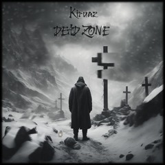 Kiruaz - DEAD ZONE