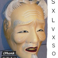 SXLVXSO - Phonk collabs
